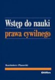 Wstęp do nauki prawa cywilnego - Kazimierz Piasecki