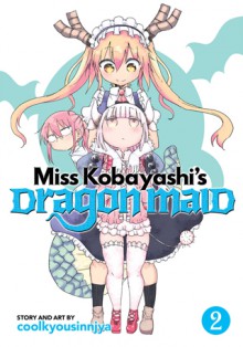 Miss Kobayashi's Dragon Maid Vol. 2 - Coolkyoushinja