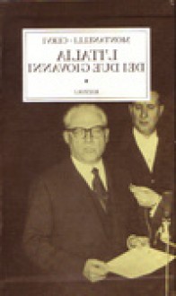 L'Italia dei due Giovanni: 1955-1965 - Indro Montanelli, Mario Cervi