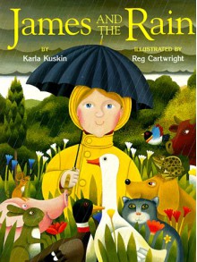 James and the Rain - Karla Kuskin, Reg Cartwright