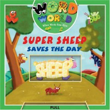 Word World: Super Sheep Saves The Day - Jacqui Moody Luther, Jacqui Moody Luther