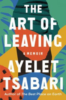 The Art of Leaving - Ayelet Tsabari