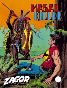 Zagor n. 143: Masai Killer - Guido Nolitta, Gallieno Ferri, Pini Segna