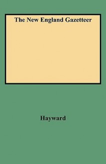 The New England Gazetteer - Geoff Hayward