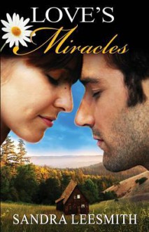 Love's Miracles - Sandra Leesmith