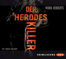 Der Herodes-Killer - Mark Roberts, Jürgen Holdorf, Barbara Ostrop