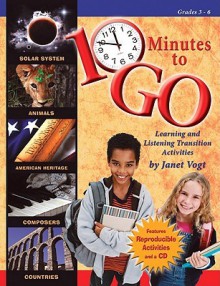 10 Minutes to Go: Learning and Listening Transition Activities - Janet Vogt