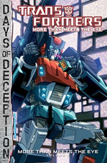 Transformers: More Than Meets The Eye Volume 7 - James Roberts, Alex Milne, Atilio Rojo