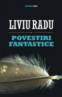 Povestiri fantastice - Liviu Radu