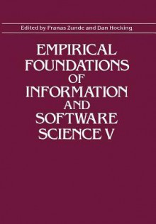 Empirical Foundations of Information and Software Science V - Pranas Zunde, D Hocking