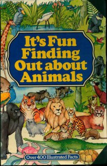 It's Fun Finding Out About Animals - Deborah Manley, Colin Maclean, Moira Maclean