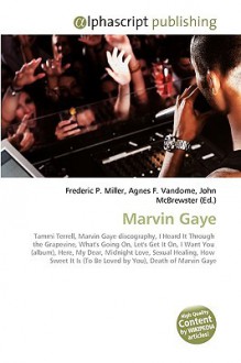 Marvin Gaye - Agnes F. Vandome, John McBrewster, Sam B Miller II