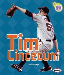 Tim Lincecum (Amazing Athletes) - Jeff Savage