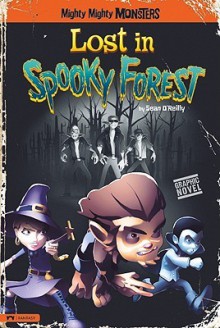 Lost in Spooky Forest - Sean O'Reilly, Arcana Studio