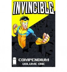 [(Invincible Compendium: v. 1 )] [Author: Cory Walker] [Aug-2011] - Cory Walker