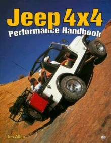 Jeep 4x4 Performance Handbook - Jim Allen