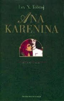 Ana Karenina - Leo Tolstoy, Gitica Jakopin, Vanesa Matajc