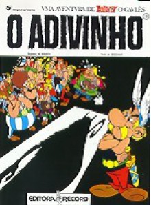 O Adivinho (Asterix, #19) - René Goscinny, Albert Uderzo