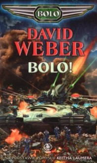 Bolo! - David Weber