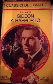 Gideon a rapporto - J.J.Marric, Giacomo Fecarrotta