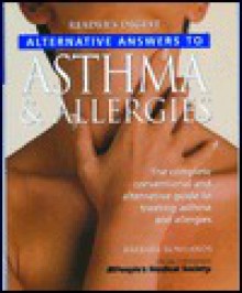 Alternative Answers to Asthma and Allergies - Barbara Rowlands, People's Medical Society, People's Medical Society Staff