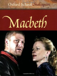 Macbeth (Oxford School Shakespeare) - Roma Gill, William Shakespeare