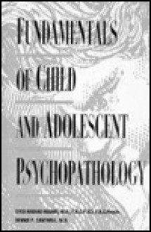 Fundamentals of Child and Adolescent Psychopathology: - Syed Arshad Husain