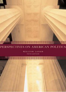 Perspectives on American Politics - William Lasser