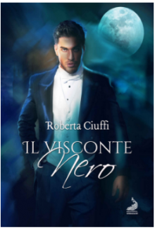 Il visconte nero - Roberta Ciuffi