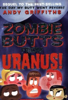 Zombie Butts From Uranus (Andy Griffiths' Butt) [Mass Market Paperback] [2004] Andy Griffiths - Andy Griffiths