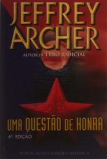 Uma Questão de Honra - Jeffrey Archer