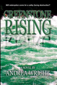 Greenstone Rising - Andrea Wright