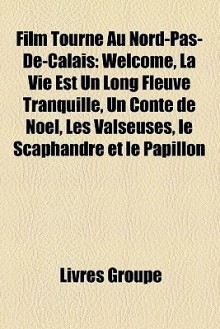 Film Tourn Au Nord-Pas-De-Calais - Livres Groupe