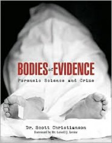 Bodies of Evidence - Scott Christianson, Lowell Levine