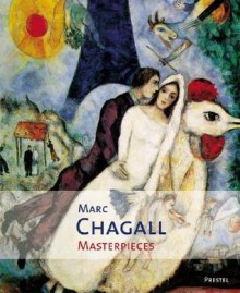 Marc Chagall: Masterpieces - Jacob Baal-Teshuva