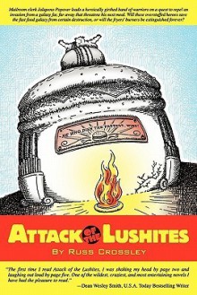 Attack of the Lushites - Russ Crossley