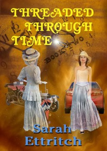 Threaded Through Time, Book Two - Sarah Ettritch