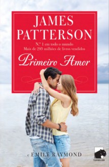 Primeiro Amor - James Patterson