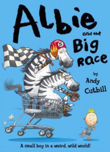 Albie and the Big Race - Andy Cutbill