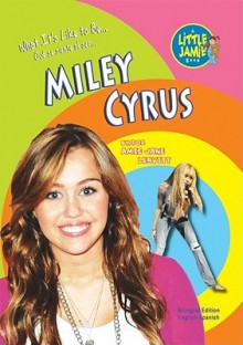 Miley Cyrus - Amie Jane Leavitt, Eida De La Vega