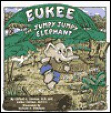 Eukee the Jumpy Jumpy Elephant - Clifford L. Corman, Richard Dimatteo