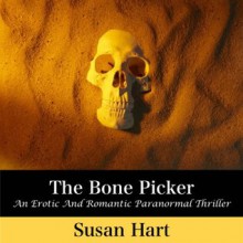 The Bone Picker (The Foxworthy Files) - Susan Hart