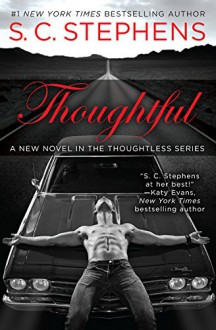 Thoughtful (A Thoughtless Novel) - S. C. Stephens
