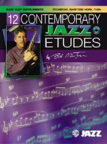 12 Contemporary Jazz Etudes: Bass Clef Instruments, Book & CD - Bob Mintzer