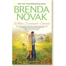 When Summer Comes (Whiskey Creek, #3) - Brenda Novak