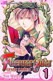 Fushigi Yugi: Genbu Kaiden, Vol. 1 - Yuu Watase