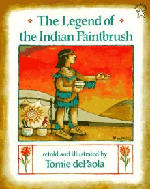 The Legend of the Indian Paintbrush - Tomie dePaola