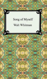 Song of Myself - Walt Whitman