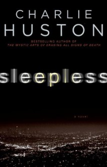 Sleepless - Charlie Huston