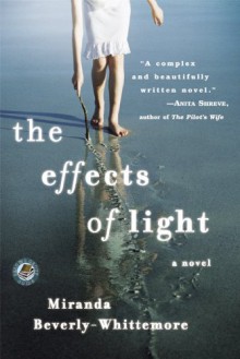 The Effects of Light - Miranda Beverly-Whittemore